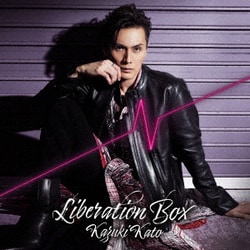 加藤和樹／Liberation BOX