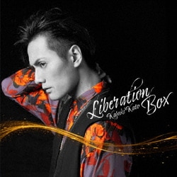 加藤和樹／Liberation BOX