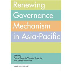 Renewing Governance Mechanism in Asia-Pacific [単行本]