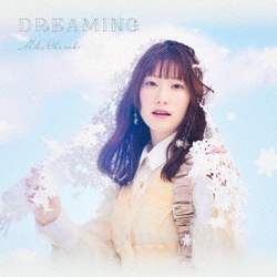 岡咲美保／DREAMING