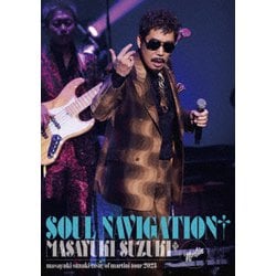 鈴木雅之／masayuki suzuki taste of martini tour 2023 ～SOUL NAVIGATION～ [DVD]