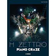 ピアノトリオスコア(Piano/Double Bass/Drums) 　H ZETTRIO『PIANO CRAZE』 [単行本]