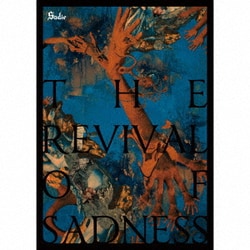 Sadie／THE REVIVAL OF SADNESS