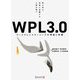 自ら学び、未来に活躍する人財が育つ WPL3.0―ワークプレイスラーニングの理論と実践 [単行本]