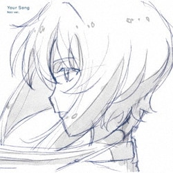 ノワール(CV.古賀葵)、シエル(CV.青山なぎさ)／Your Song (TVアニメ『SYNDUALITY Noir』挿入歌シングル)