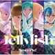 5yncri5e!／Jellyfish