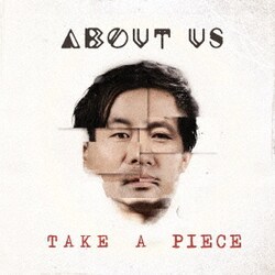 アバウト・アス／テイク・ア・ピース