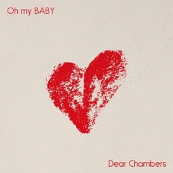Dear Chambers／Oh my BABY