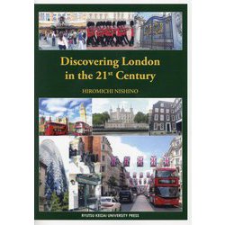 Discovering London in the 21st Century [単行本]