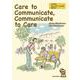 Care to Communicate,Communicat－ケアするコミュニケーションをめざして [単行本]