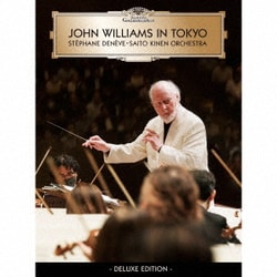 ジョン・ウィリアムズ、ステファン・ドゥネーヴ／JOHN WILLIAMS IN TOKYO -DELUXE EDITION-
