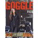 GOGGLE (ゴーグル) 2024年 05月号 [雑誌]