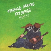 Sparrow's Arrows Fly so High