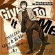 柿原徹也／Give It To Me