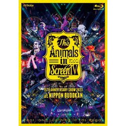 Fear,and Loathing in Las Vegas／The Animals in Screen Ⅳ-15TH ANNIVERSARY SHOW 2023 at NIPPON BUDOKAN- [Blu-ray Disc]