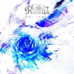 Roselia／Fur immer