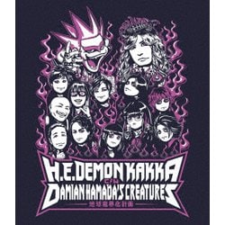 デーモン閣下/Damian Hamada's Creatures／地球魔界化計画 [Blu-ray Disc]