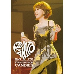 伊藤蘭／50th Anniversary Tour ～Started from Candies～ [DVD]