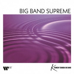 角田健一ビッグバンド／BIG BAND SUPREME ～華麗なるビッグバンドサウンド～
