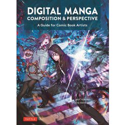 Digital Manga Composition & Perspective [単行本]