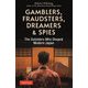 Gamblers,Fraudsters,Dreamers & Spies―戦後日本に名を残した外国人たちの物語 [単行本]