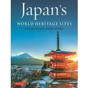 Japan's World Heritage Sites－Unique Culture, Unique Nature [単行本]