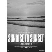 SUNRISE TO SUNSET / FROM HERE TO SOMEWHERE
