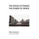 THE SPACE OF POWER, THEPOWER OF SPACE　権力の空間／空間の権力 英語版 [単行本]