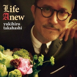 高橋幸宏／Life Anew