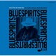 BLUE SPIRITS: 85 YEARS OF BLUE NOTE RECORDS, SELECTED BY DON WAS