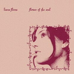 リアナ・フローレス／フラワー・オブ・ザ・ソウル