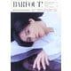 BARFOUT! バァフアウト! 2024年6月号 JUNE 2024 VOLUME 345 京本大我（SixTONES） [ムックその他]