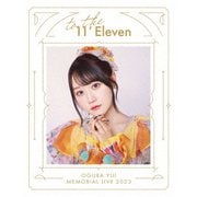 小倉唯 Memorial LIVE 2023~To the 11'Eleven~
