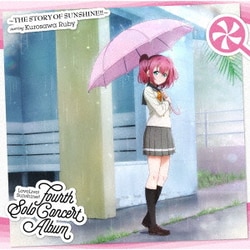 黒澤ルビィ(CV.降幡愛)／LoveLive! Sunshine!! Fourth Solo Concert Album ～THE STORY OF SUNSHINE!!～ starring Kurosawa Ruby
