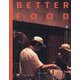 Better Food〈VOL.2(2024)〉リジェネラティブ・フード・ビジネス [単行本]