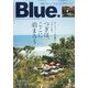 Blue. (ブルー) 2024年 06月号 [雑誌]