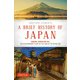 A Brief History of Japan－Samurai、Shogun and Zen: The Extraordinary Story of the Land of the Rising Sun 新版 [単行本]