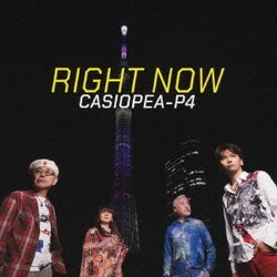 CASIOPEA-P4／RIGHT NOW