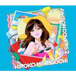 森口博子／ANISON COVERS 2