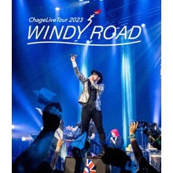 Chage／Chage Live Tour 2023 WINDY ROAD [Blu-ray Disc]