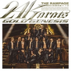 THE RAMPAGE from EXILE TRIBE／24karats GOLD GENESIS