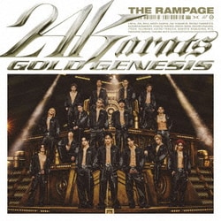 THE RAMPAGE from EXILE TRIBE／24karats GOLD GENESIS