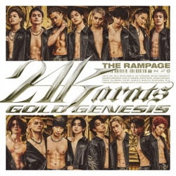 THE RAMPAGE from EXILE TRIBE／24karats GOLD GENESIS