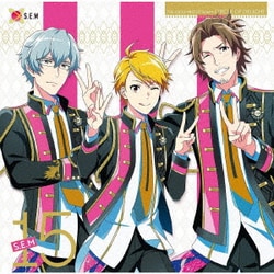 S.E.M／THE IDOLM@STER SideM CIRCLE OF DELIGHT 15 S.E.M