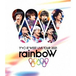 ジャニーズWEST／ジャニーズWEST LIVE TOUR 2021 rainboW [Blu-ray Disc]