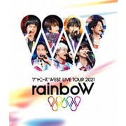 ジャニーズWEST LIVE TOUR 2021 rainboW