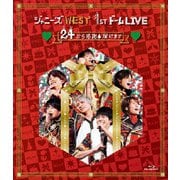 ジャニーズWEST 1stドーム LIVE □24から感謝□届けます□