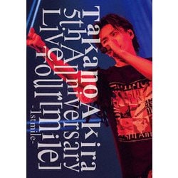 高野洸／Takano Akira 5th Anniversary Live Tour「mile」-1st mile- [DVD]