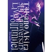Takano Akira 5th Anniversary Live Tour「mile」-1st mile-