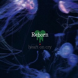 heart on cry／Reborn